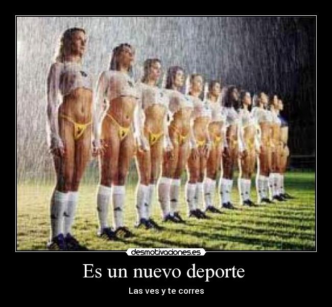 Es un nuevo deporte -