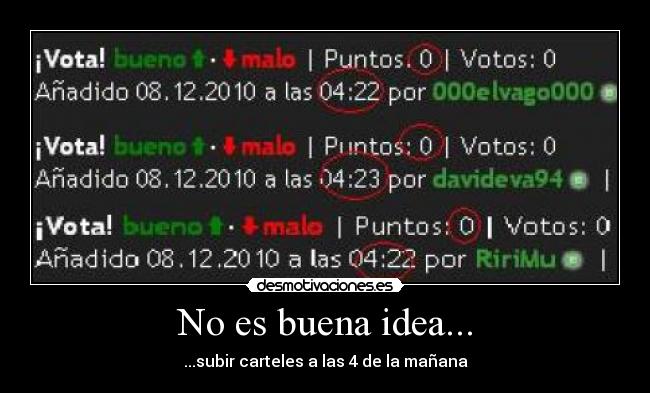 No es buena idea... - ...subir carteles a las 4 de la mañana