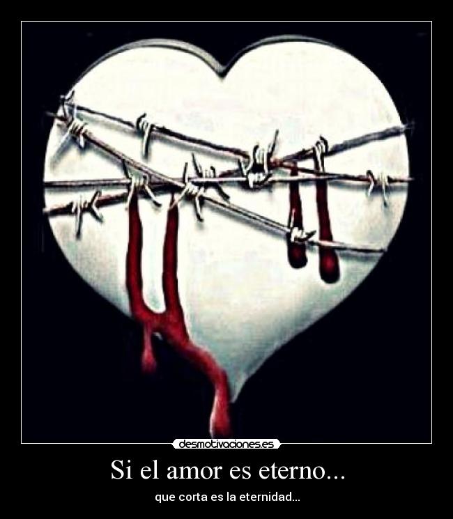 Si el amor es eterno... - 