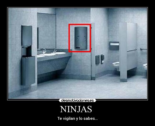 NINJAS - Te vigilan y lo sabes...