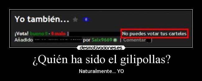 ¿Quién ha sido el gilipollas? - 