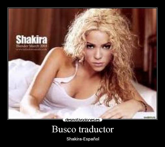 Busco traductor - Shakira-Español