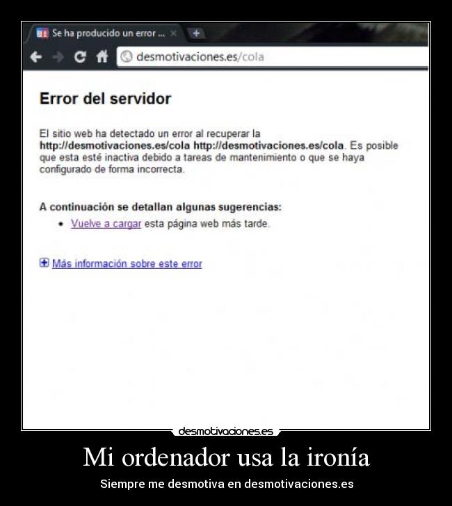 Mi ordenador usa la ironía - Siempre me desmotiva en desmotivaciones.es