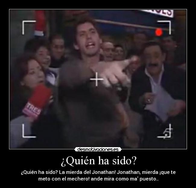 ¿Quién ha sido? - 