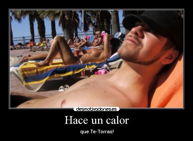 carteles hace calor desmotivaciones