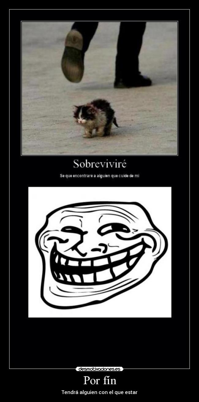 Por fín - Tendrá alguien con el que estar