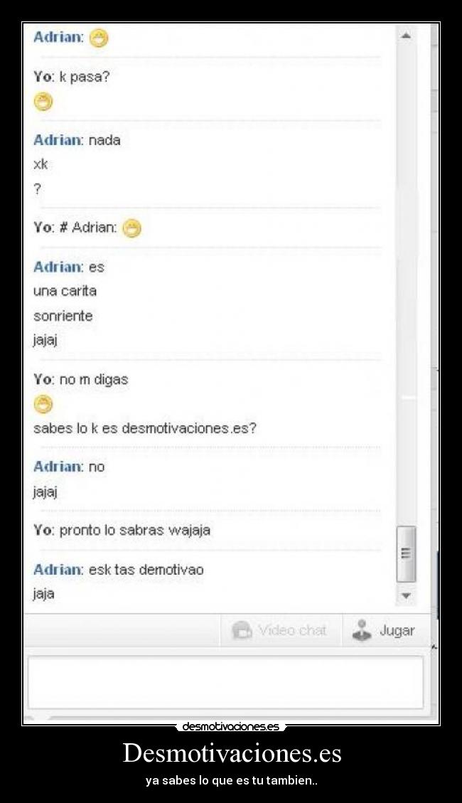 Desmotivaciones.es - ya sabes lo que es tu tambien..