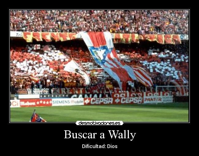 Buscar a Wally - Dificultad: Dios