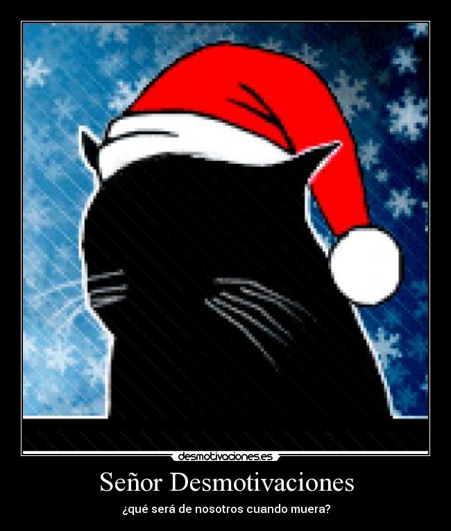 carteles desmotivaciones senor desmotivaciones jefe navidad muerte triste desmotivaciones