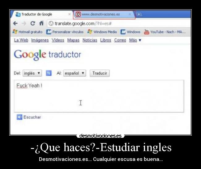 -¿Que haces?-Estudiar ingles -