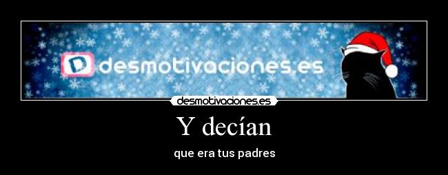 Y decían - 
