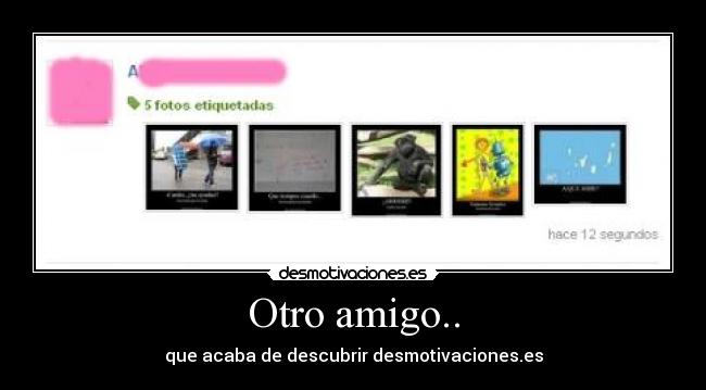 Otro amigo.. -