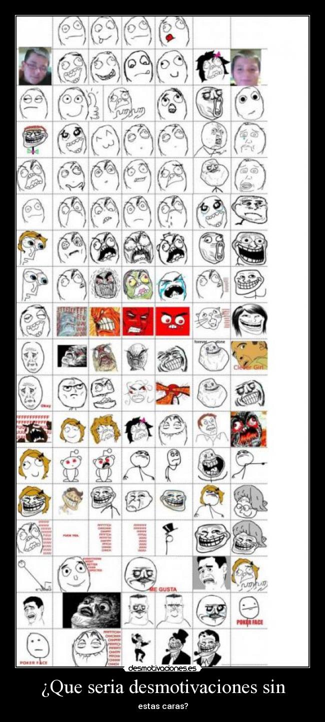¿Que seria desmotivaciones sin - estas caras?