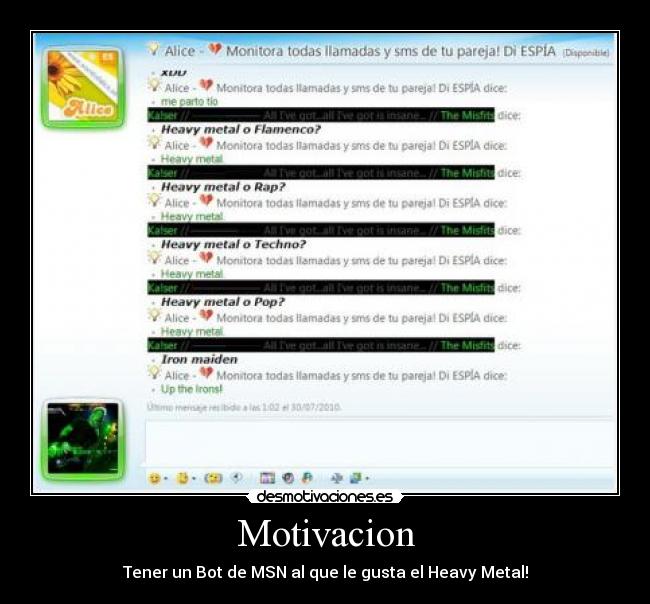 Motivacion - Tener un Bot de MSN al que le gusta el Heavy Metal!