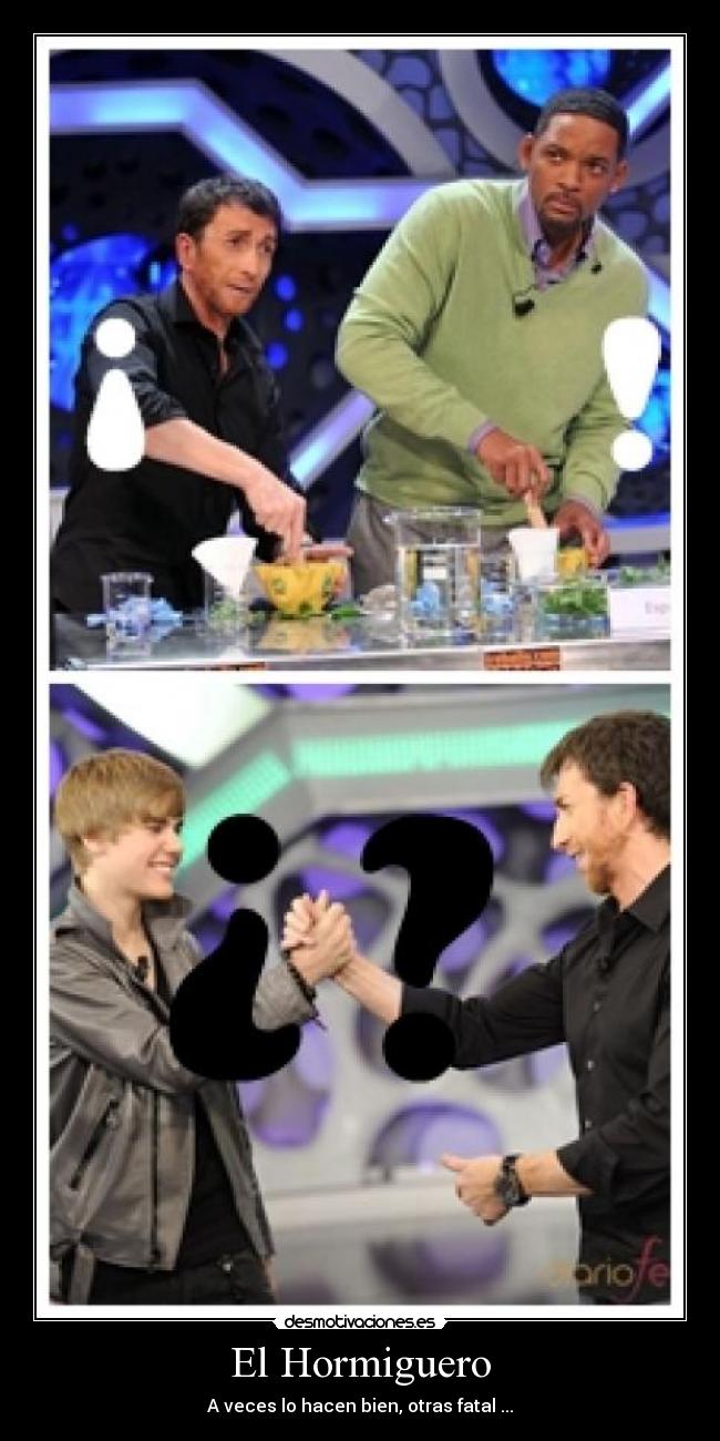 El Hormiguero - A veces lo hacen bien, otras fatal ...