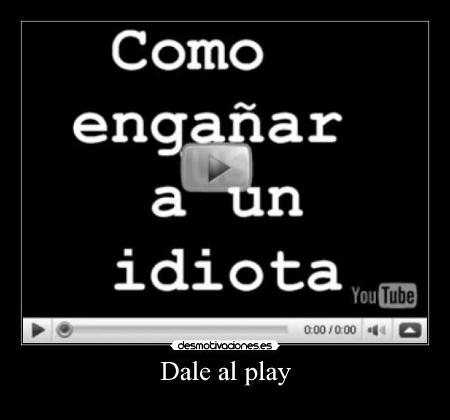 Dale al play - 