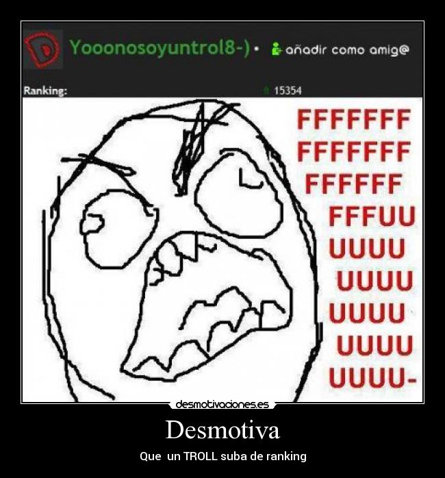Desmotiva - Que un TROLL suba de ranking