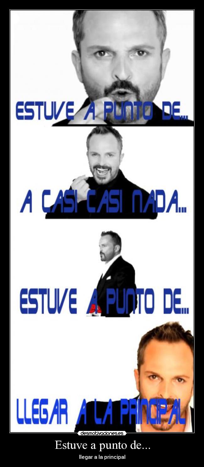 Estuve a punto de... -