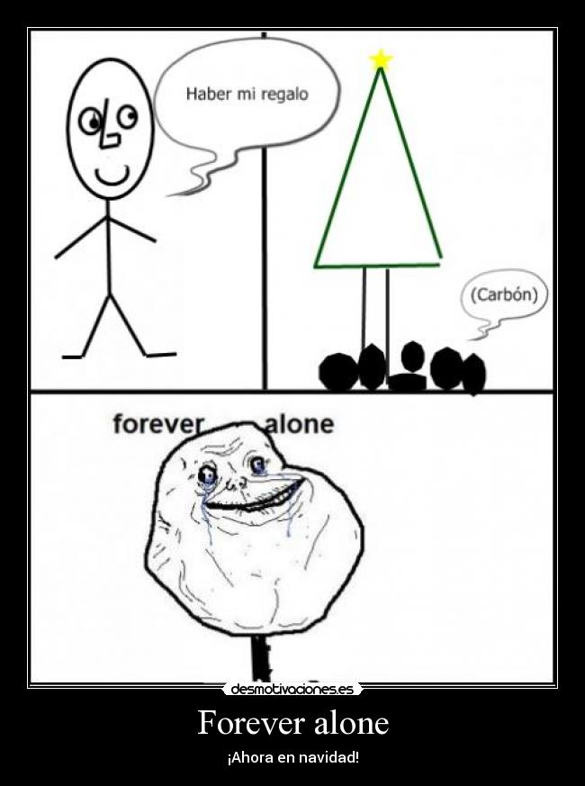 Forever alone - ¡Ahora en navidad!