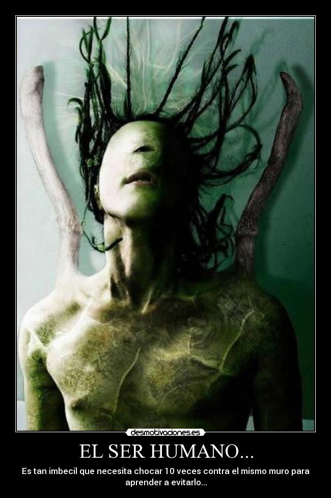 EL SER HUMANO... -