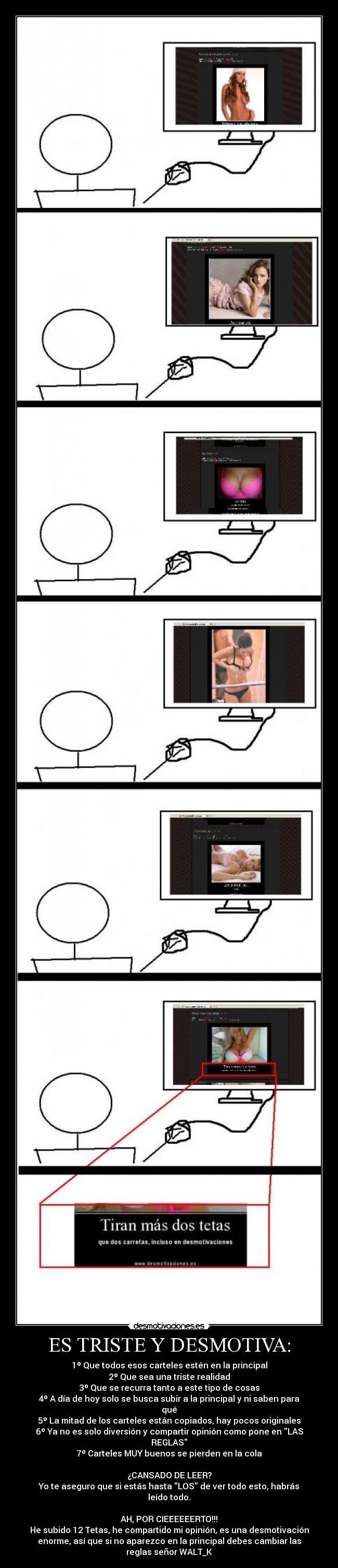 ES TRISTE Y DESMOTIVA: -