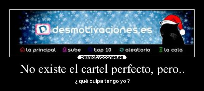No existe el cartel perfecto, pero.. - 