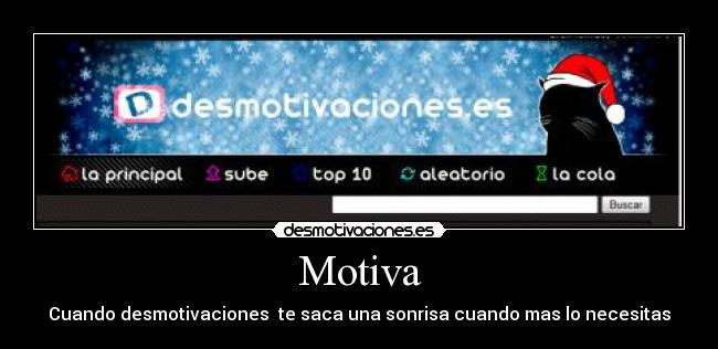 Motiva - Cuando desmotivaciones te saca una sonrisa cuando mas lo necesitas