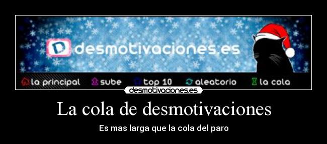 La cola de desmotivaciones -