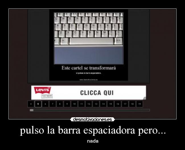 pulso la barra espaciadora pero... - 