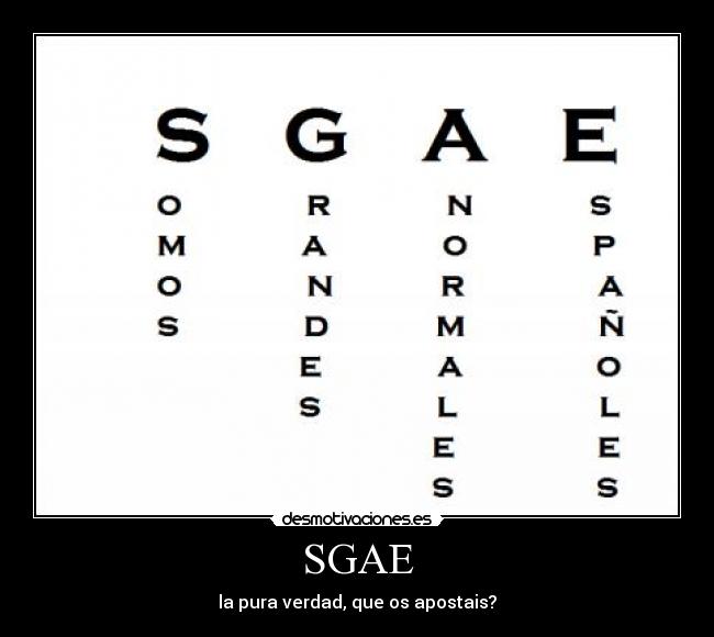 SGAE - la pura verdad, que os apostais?