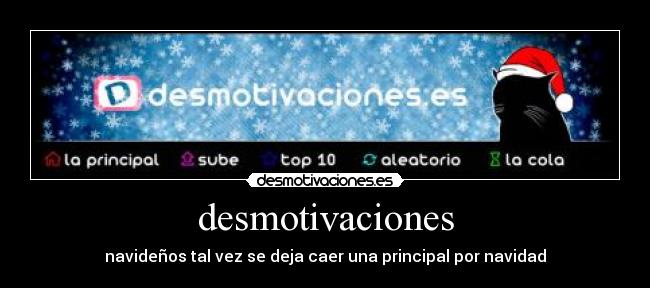 desmotivaciones - navideños tal vez se deja caer una principal por navidad