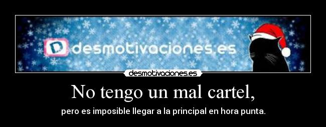 No tengo un mal cartel, - 