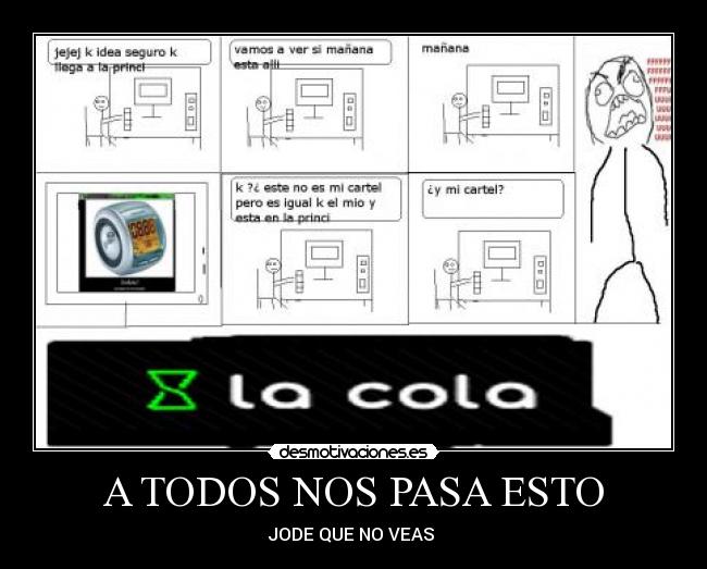 carteles jodido carteles ideas iguales desmotivaciones