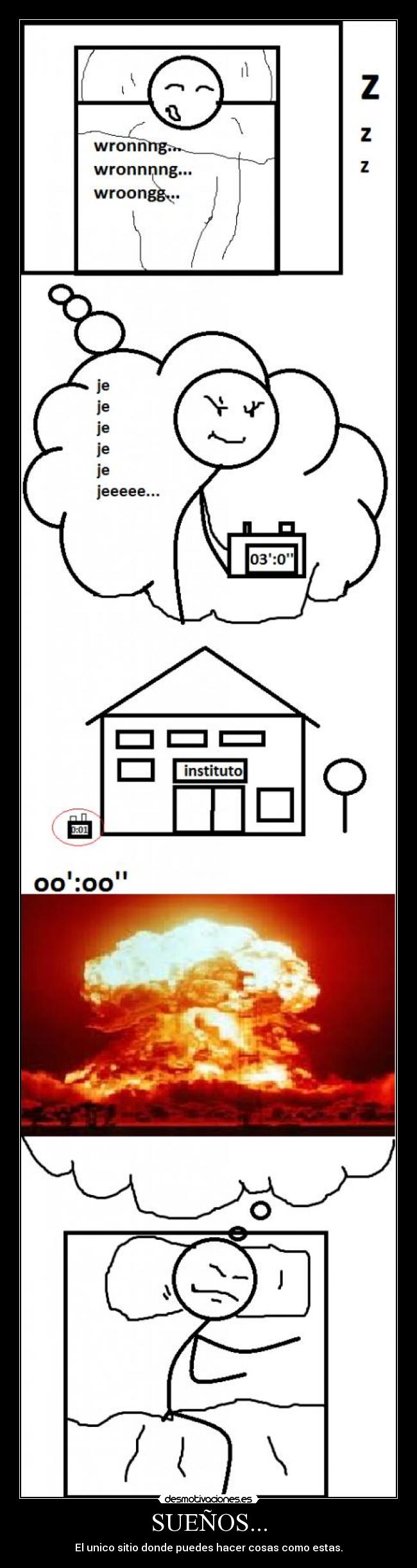 SUEÑOS... - El unico sitio donde puedes hacer cosas como estas.