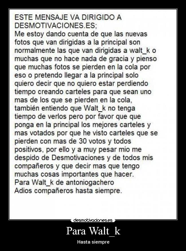 Para Walt_k - Hasta siempre