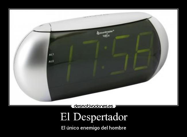 El Despertador - El único enemigo del hombre