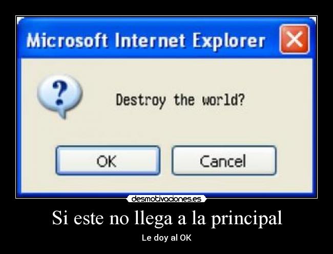 carteles probe principal una vez gusto quereis vuestro planeta votad positivo desmotivaciones