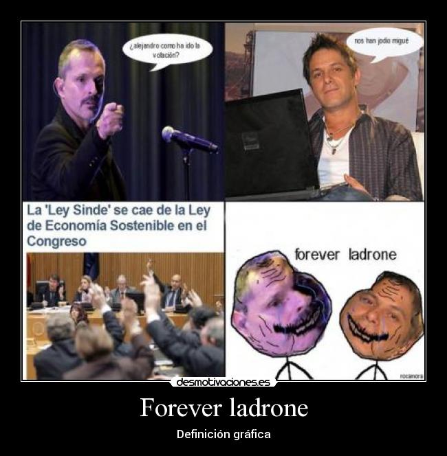 Forever ladrone - Definición gráfica