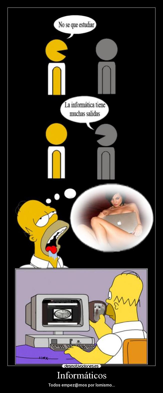 Informáticos - Todos empez@mos por lomismo...