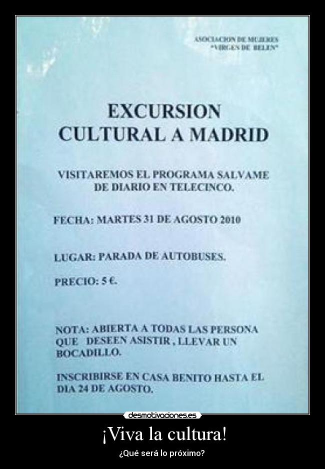 ¡Viva la cultura! - ¿Qué será lo próximo? 