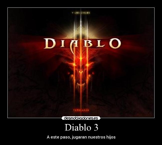 Diablo 3 - A este paso, jugaran nuestros hijos