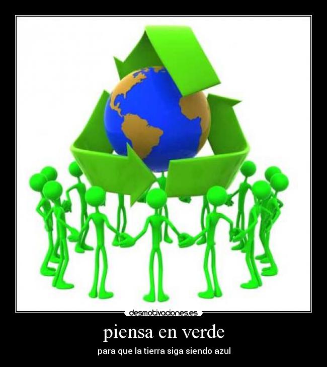 piensa en verde -