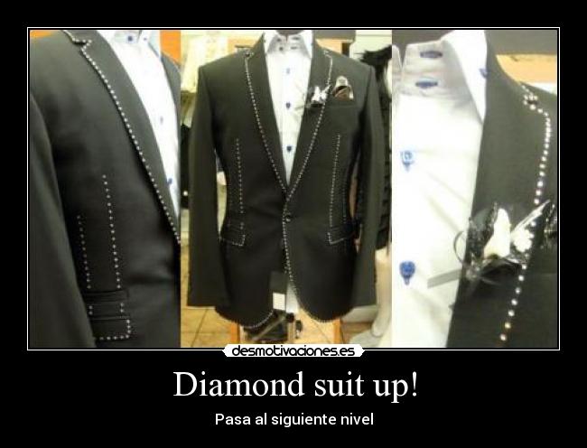 Diamond suit up! -