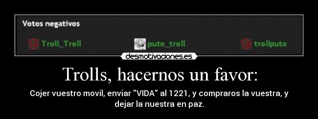 Trolls, hacernos un favor: -