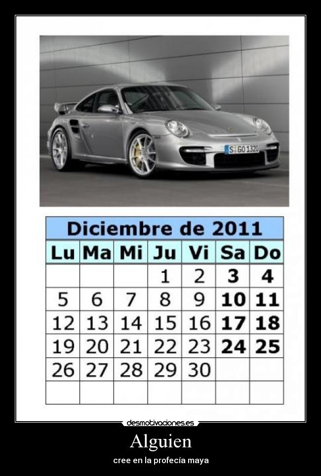 Alguien - cree en la profecía maya