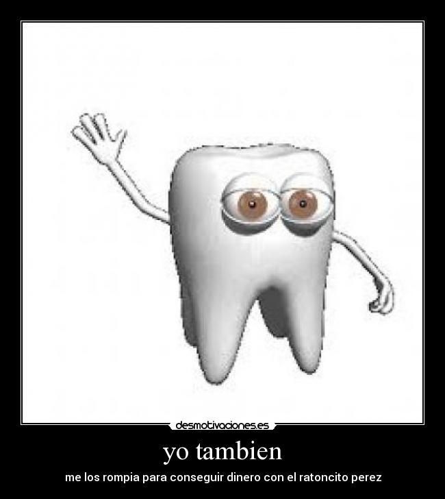 yo tambien -