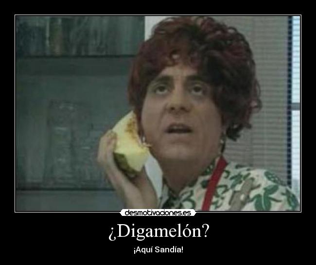 ¿Digamelón? - 