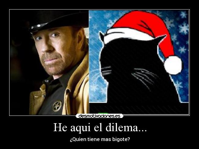 He aqui el dilema... - 