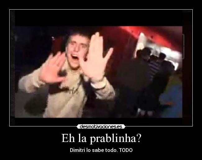 carteles dimitri sabe todo prablinha desmotivaciones