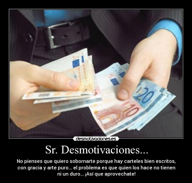 Sr. Desmotivaciones... - 